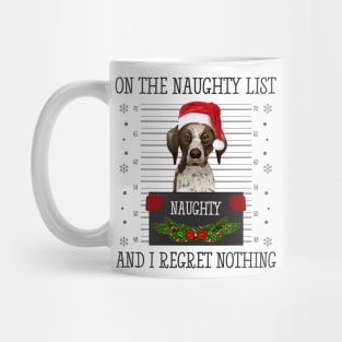 On The Naughty List, And I Regret Nothing Mug